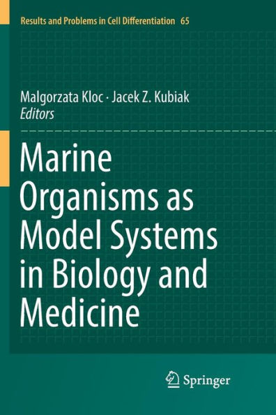 Marine Organisms as Model Systems Biology and Medicine