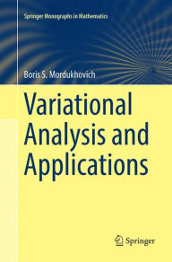 Title: Variational Analysis and Applications, Author: Boris S. Mordukhovich