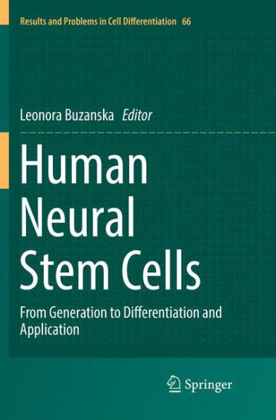 Human Neural Stem Cells: From Generation to Differentiation and Application