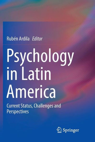 Psychology in Latin America: Current Status, Challenges and Perspectives