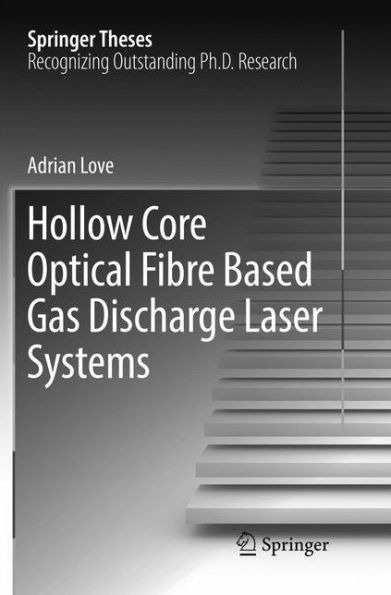 Hollow Core Optical Fibre Based Gas Discharge Laser Systems