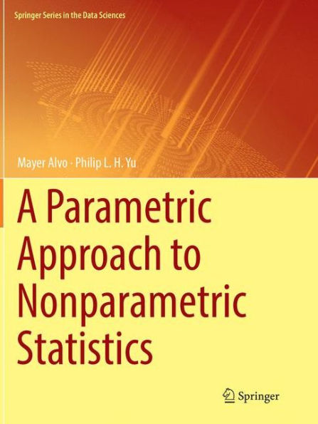 A Parametric Approach to Nonparametric Statistics