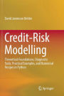 Credit-Risk Modelling: Theoretical Foundations, Diagnostic Tools, Practical Examples, and Numerical Recipes in Python