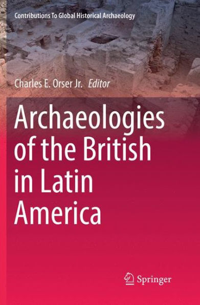Archaeologies of the British in Latin America