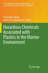 Title: Hazardous Chemicals Associated with Plastics in the Marine Environment, Author: Hideshige Takada