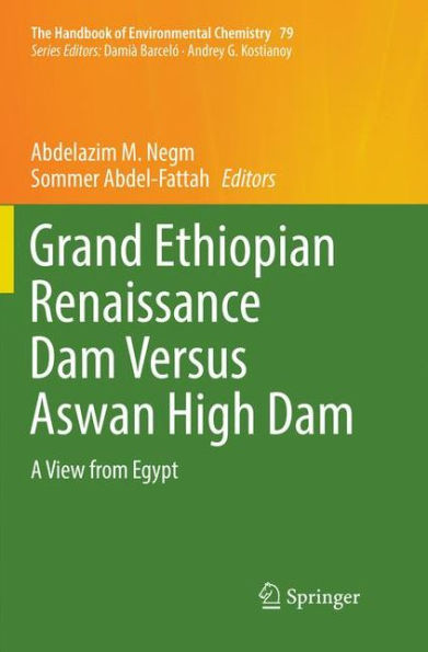 Grand Ethiopian Renaissance Dam Versus Aswan High Dam: A View from Egypt