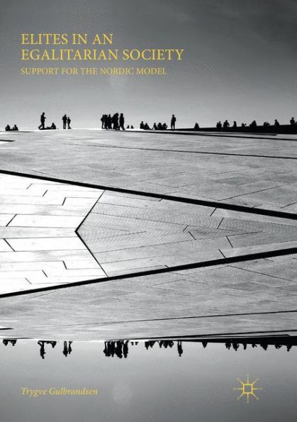Elites in an Egalitarian Society: Support for the Nordic Model