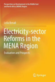 Title: Electricity-sector Reforms in the MENA Region: Evaluation and Prospects, Author: Leila Benali