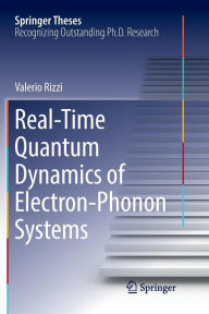 Title: Real-Time Quantum Dynamics of Electron-Phonon Systems, Author: Valerio Rizzi