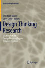 Design Thinking Research: Looking Further: Design Thinking Beyond Solution-Fixation