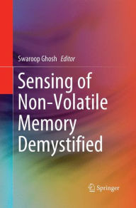 Title: Sensing of Non-Volatile Memory Demystified, Author: Swaroop Ghosh