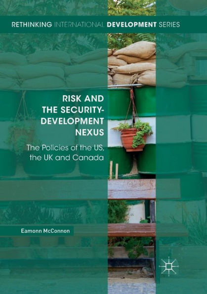 Risk and the Security-Development Nexus: The Policies of the US, the UK and Canada