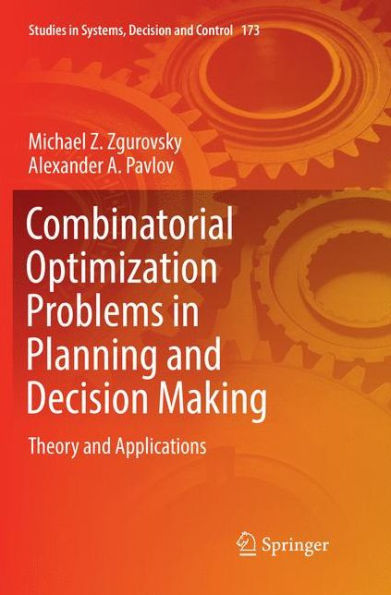 Combinatorial Optimization Problems in Planning and Decision Making: Theory and Applications