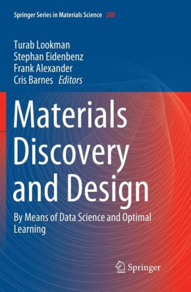 Materials Discovery and Design: By Means of Data Science and Optimal Learning