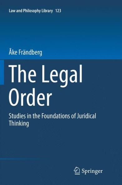 The Legal Order: Studies in the Foundations of Juridical Thinking