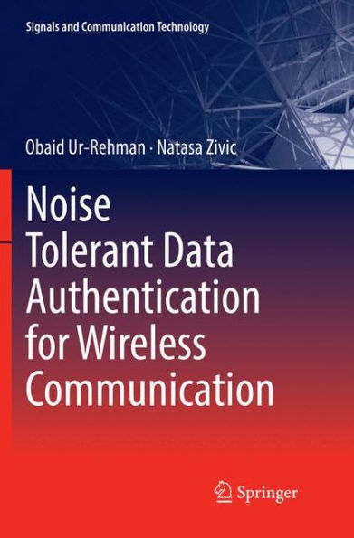 Noise Tolerant Data Authentication for Wireless Communication