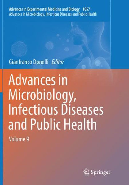 Advances in Microbiology, Infectious Diseases and Public Health: Volume 9