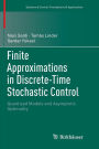 Finite Approximations in Discrete-Time Stochastic Control: Quantized Models and Asymptotic Optimality