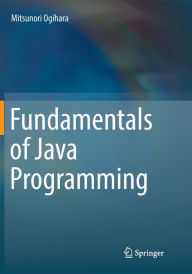 Title: Fundamentals of Java Programming, Author: Mitsunori Ogihara