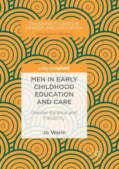 Men in Early Childhood Education and Care: Gender Balance and Flexibility