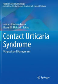 Title: Contact Urticaria Syndrome: Diagnosis and Management, Author: Ana M. Gimïnez-Arnau