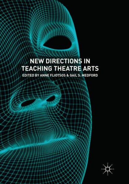 New Directions Teaching Theatre Arts