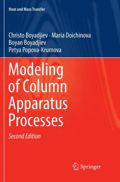 Modeling of Column Apparatus Processes / Edition 2