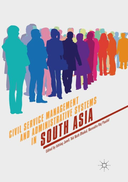 Civil Service Management and Administrative Systems in South Asia