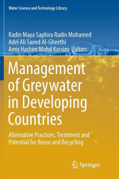 Management of Greywater in Developing Countries: Alternative Practices, Treatment and Potential for Reuse and Recycling