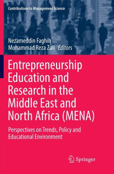 Entrepreneurship Education and Research in the Middle East and North Africa (MENA): Perspectives on Trends, Policy and Educational Environment