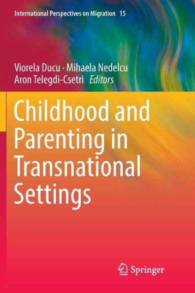 Childhood and Parenting in Transnational Settings