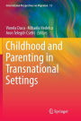 Childhood and Parenting in Transnational Settings
