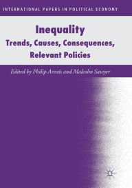 Title: Inequality: Trends, Causes, Consequences, Relevant Policies, Author: Philip Arestis