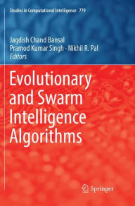 Title: Evolutionary and Swarm Intelligence Algorithms, Author: Jagdish Chand Bansal
