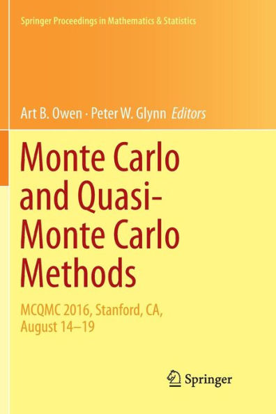 Monte Carlo and Quasi-Monte Carlo Methods: MCQMC 2016, Stanford, CA, August 14-19
