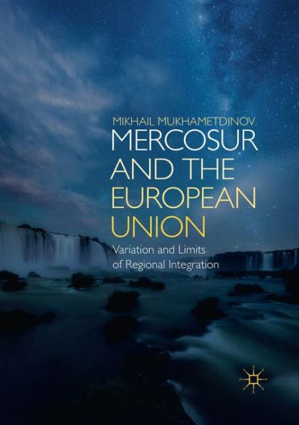 MERCOSUR and the European Union: Variation Limits of Regional Integration