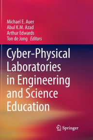 Title: Cyber-Physical Laboratories in Engineering and Science Education, Author: Michael E. Auer