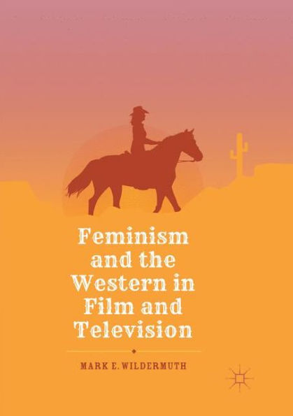 Feminism and the Western Film Television