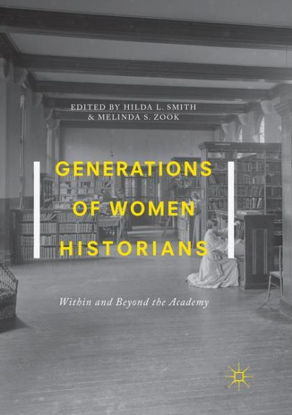 Generations of Women Historians: Within and Beyond the Academy