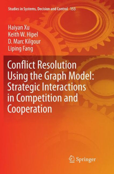 Conflict Resolution Using the Graph Model: Strategic Interactions in Competition and Cooperation