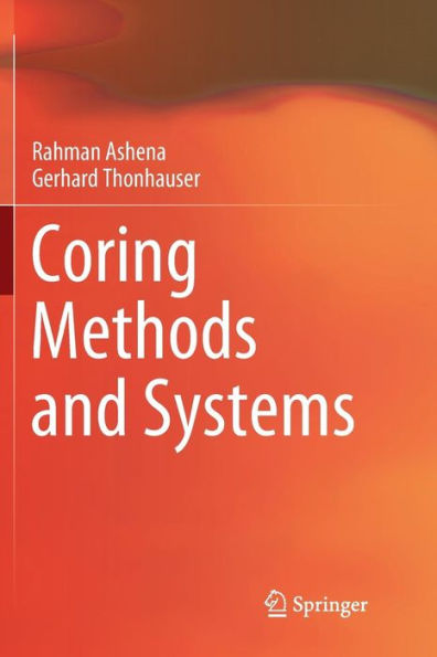 Coring Methods and Systems