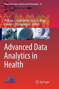 Title: Advanced Data Analytics in Health, Author: Philippe J. Giabbanelli