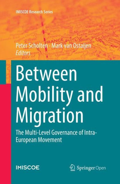 Between Mobility and Migration: The Multi-Level Governance of Intra-European Movement