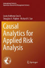 Causal Analytics for Applied Risk Analysis