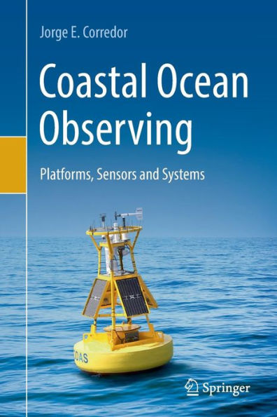 Coastal Ocean Observing: Platforms, Sensors and Systems