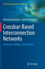 Crossbar-Based Interconnection Networks: Blocking, Scalability, and Reliability