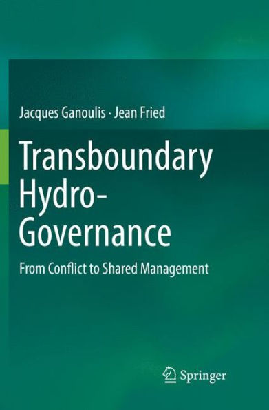 Transboundary Hydro-Governance: From Conflict to Shared Management