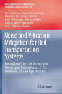 Noise and Vibration Mitigation for Rail Transportation Systems: Proceedings of the 12th International Workshop on Railway Noise, 12-16 September 2016, Terrigal, Australia