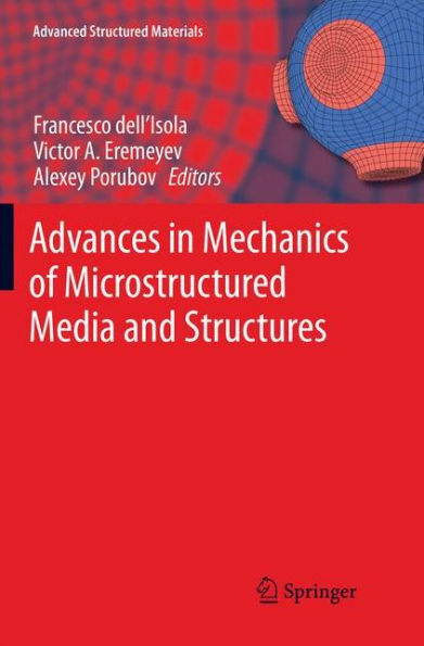 Advances in Mechanics of Microstructured Media and Structures