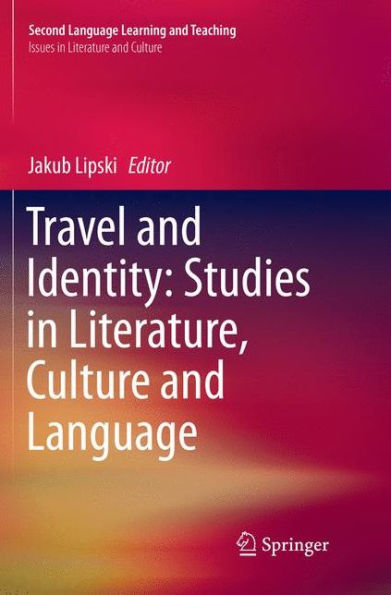 Travel and Identity: Studies Literature, Culture Language